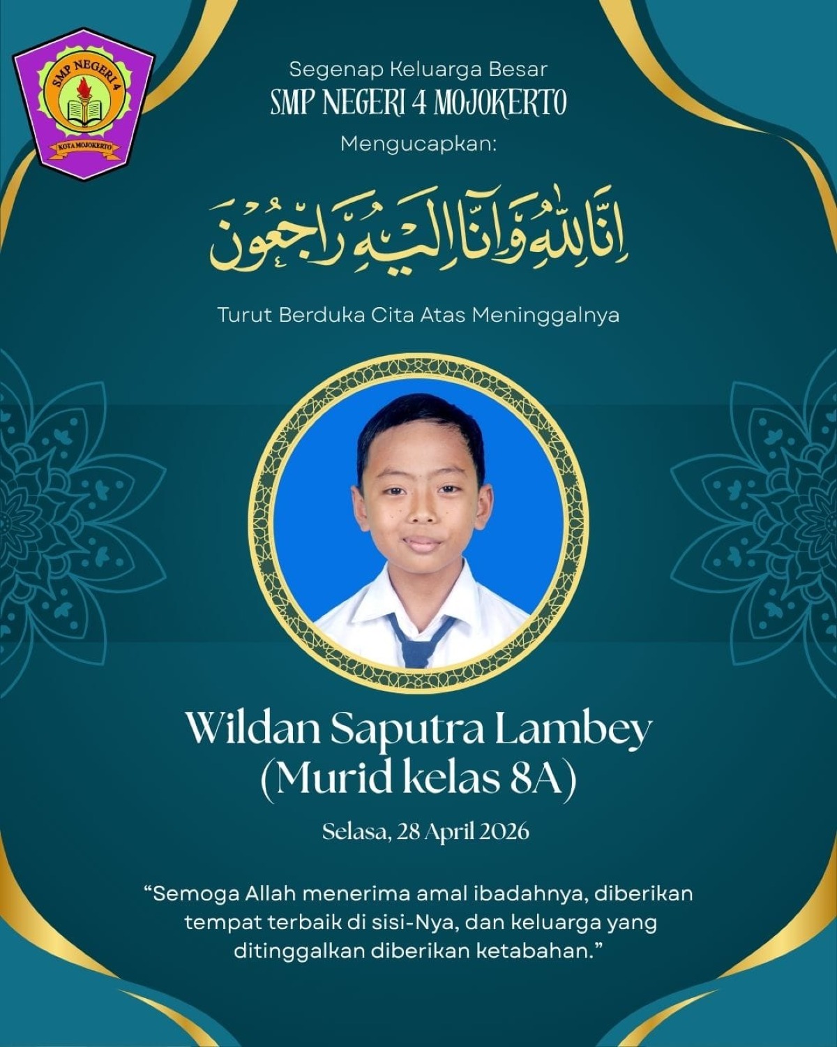 Turut Berduka Cita Atas Meninggalnya Murid Kelas 8A (Wildan Saputra Lambey) 28 April 2026